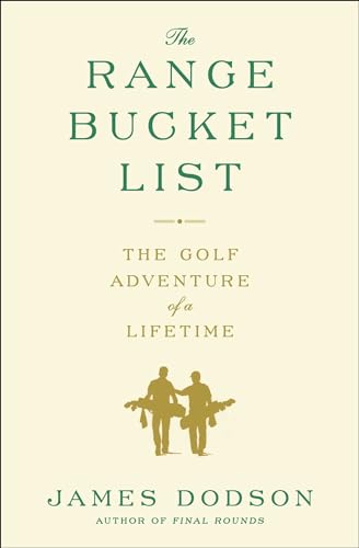 Stock image for The Range Bucket List: The Golf Adventure of a Lifetime for sale by SecondSale