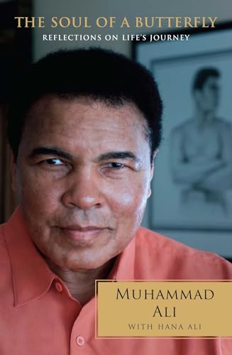 The Soul of a Butterfly: Reflections on Life's Journey (9781476747378) by Ali, Muhammad; Ali, Hana Yasmeen