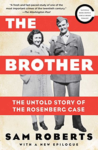 Beispielbild fr The Brother : The Untold Story of the Rosenberg Case zum Verkauf von Better World Books