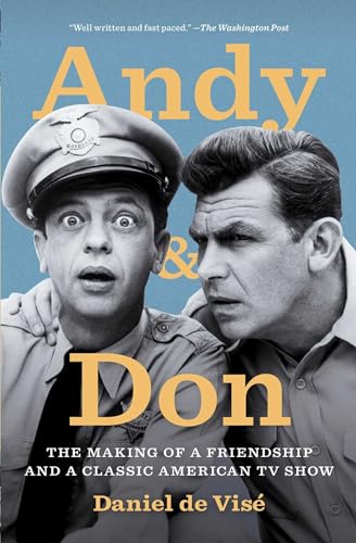 Stock image for Andy and Don: The Making of a Friendship and a Classic American TV Show for sale by ZBK Books