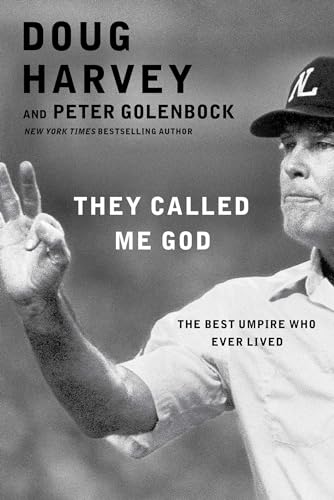 Beispielbild fr They Called Me God: The Best Umpire Who Ever Lived zum Verkauf von BooksRun