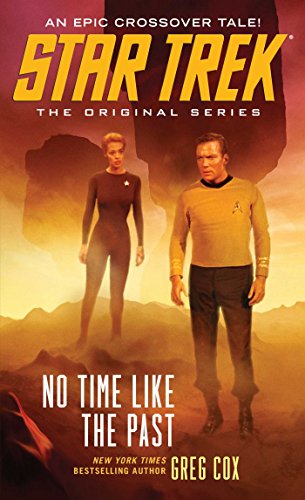Imagen de archivo de No Time Like the Past (Star Trek: The Original Series) [Mass Market Paperback] Cox, Greg a la venta por BooksElleven