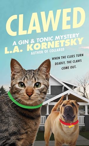 Beispielbild fr Clawed : A Gin and Tonic Mystery zum Verkauf von Better World Books