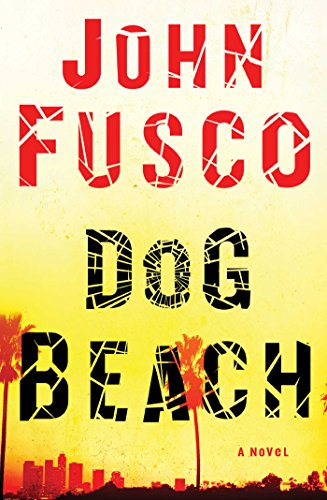 Stock image for Dog Beach: A Novel for sale by BooksRun