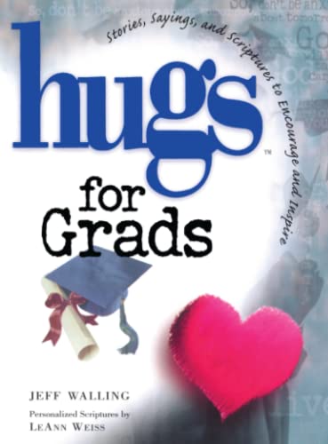 Stock image for Hugs for Grads: Stories, Sayings, and Scriptures to Encourage and Inspire (Hugs Series) for sale by SecondSale