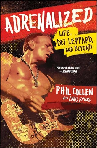 9781476751665: Adrenalized: Life, Def Leppard, and Beyond