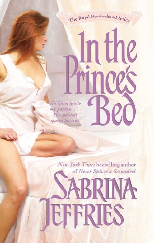 In the Prince's Bed (The Royal Brotherhood) (9781476752525) by Jeffries, Sabrina