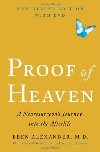 9781476753027: Proof of Heaven: A Neurosurgeon's Journey Into the Afterlife [With DVD]