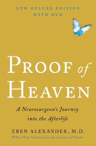Stock image for Proof of Heaven Deluxe Edition with DVD : A Neurosurgeon's Journey into the Afterlife for sale by Better World Books