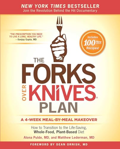 9781476753300: The Forks Over Knives Plan: How to Transition to the Life-Saving, Whole-Food, Plant-Based Diet