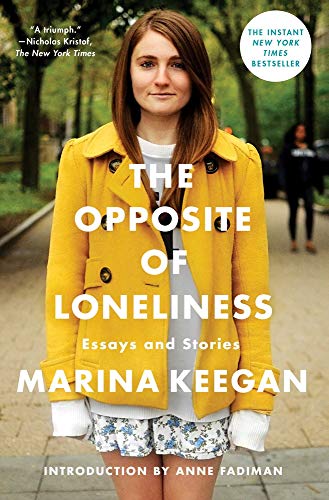 9781476753614: The Opposite of Loneliness: Essays and Stories