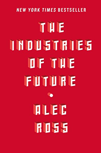 Imagen de archivo de The Industries of the Future a la venta por Gulf Coast Books