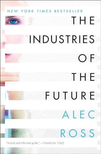 9781476753669: The Industries of the Future