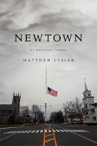 9781476753744: Newtown: An American Tragedy