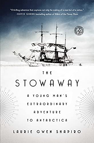 9781476753874: The Stowaway: A Young Man's Extraordinary Adventure to Antarctica