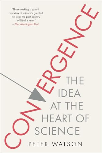 9781476754352: Convergence: The Idea at the Heart of Science