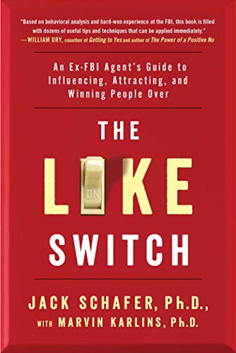 Beispielbild fr The Like Switch : An Ex-FBI Agent's Guide to Influencing, Attracting, and Winning People Over zum Verkauf von Better World Books