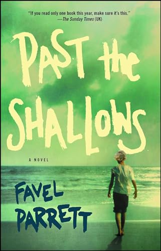 Beispielbild fr Past the Shallows : A Novel zum Verkauf von Better World Books