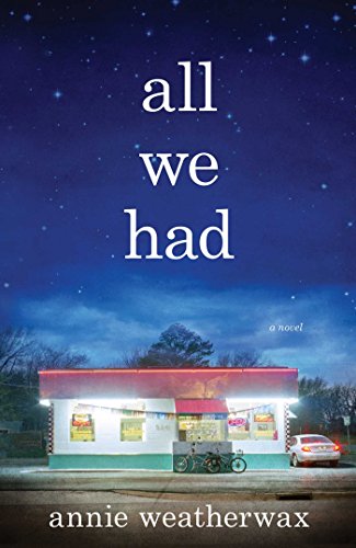 9781476755205: All We Had: A Novel