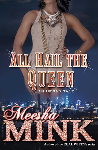 Beispielbild fr All Hail the Queen : An Urban Tale zum Verkauf von Better World Books