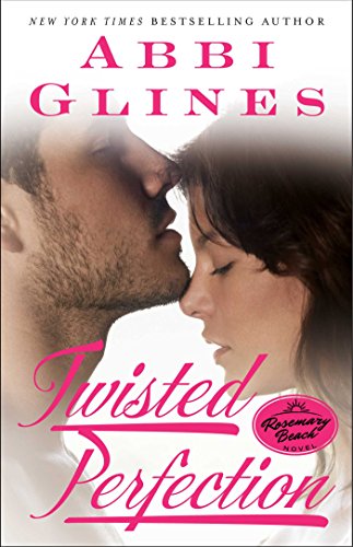 Stock image for Twisted Perfection (Perfection, Bk 1) (The Rosemary Beach Series) for sale by Orion Tech