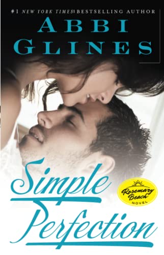 9781476756523: Simple Perfection: A Rosemary Beach Novel (6) (The Rosemary Beach Series)