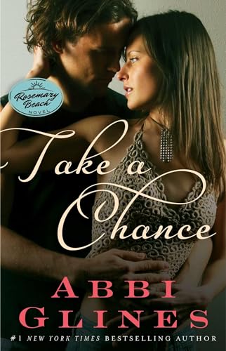 Imagen de archivo de Take a Chance: A Rosemary Beach Novel (The Rosemary Beach Series) a la venta por SecondSale