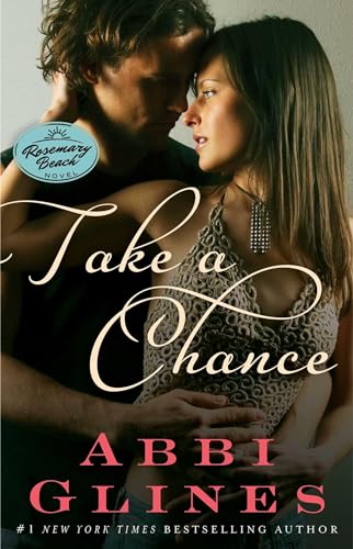 Stock image for Take a Chance : A Rosemary Beach Novel for sale by Better World Books