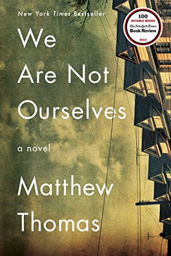 Beispielbild fr We Are Not Ourselves: A Novel zum Verkauf von SecondSale
