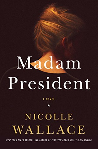 Stock image for Madam President: A Novel for sale by Gulf Coast Books