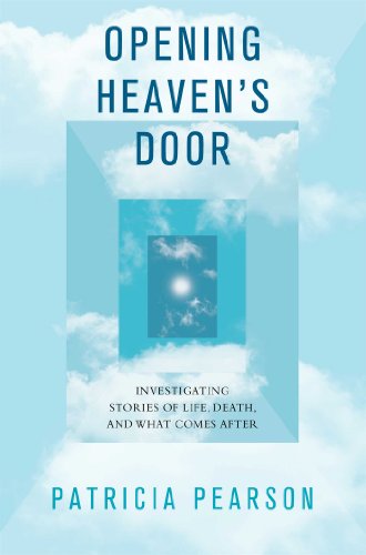 Stock image for Opening Heaven's Door : Investigating Stories of Life, Death, and What Comes After for sale by Better World Books