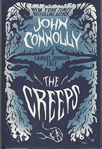 Imagen de archivo de The Creeps: A Samuel Johnson Tale (The Samuel Johnson Series) a la venta por Front Cover Books