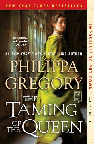 Beispielbild fr The Taming of the Queen (The Plantagenet and Tudor Novels) zum Verkauf von SecondSale