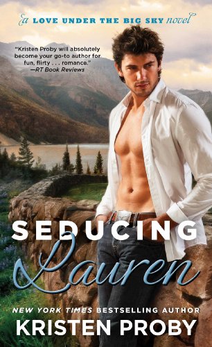 Stock image for Seducing Lauren (Love Under the Big Sky) for sale by SecondSale