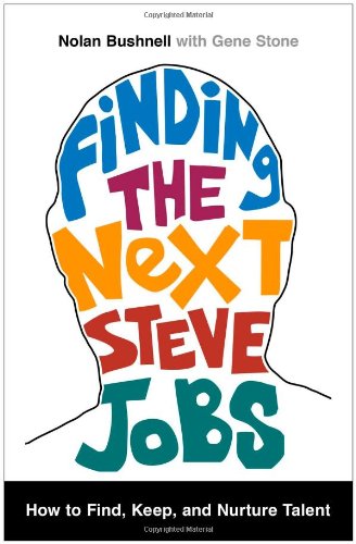 Imagen de archivo de Finding the Next Steve Jobs: How to Find, Keep, and Nurture Talent a la venta por New Legacy Books