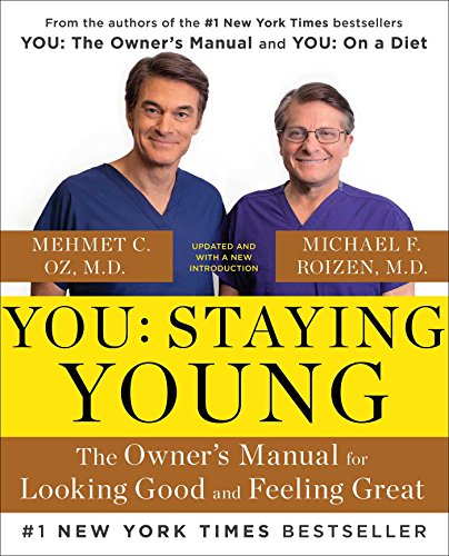 9781476762241: You: Staying Young: The Owner's Manual for Looking Good & Feeling Great