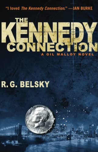 Imagen de archivo de The Kennedy Connection: A Gil Malloy Novel (The Gil Malloy Series) a la venta por SecondSale