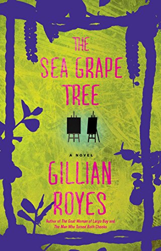 Imagen de archivo de The Sea Grape Tree : A Novel a la venta por Better World Books