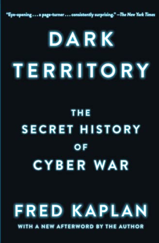 Beispielbild fr Dark Territory: The Secret History of Cyber War zum Verkauf von Your Online Bookstore