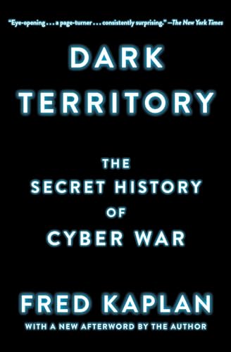 Stock image for Dark Territory: The Secret History of Cyber War for sale by Your Online Bookstore