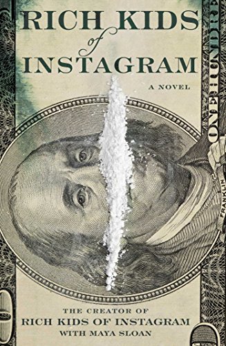 Stock image for Rich Kids of Instagram: A Novel for sale by Your Online Bookstore