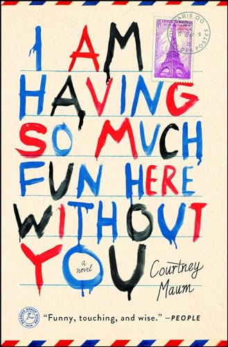 Beispielbild fr I Am Having So Much Fun Here Without You: A Novel zum Verkauf von SecondSale