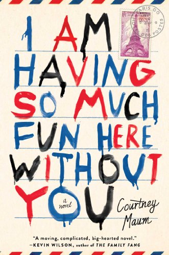 Imagen de archivo de I Am Having So Much Fun Here Without You: A Novel a la venta por Gulf Coast Books