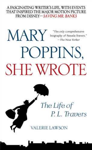 Stock image for Mary Poppins, She Wrote: The Life of P. L. Travers for sale by GF Books, Inc.