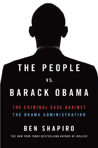 9781476765136: The People Vs. Barack Obama: The Criminal Case Against the Obama Administration