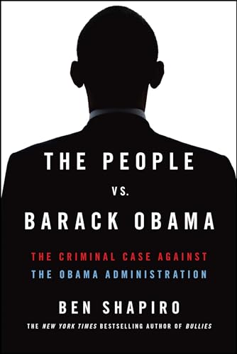 Beispielbild fr The People vs. Barack Obama: The Criminal Case Against the Obama Administration zum Verkauf von SecondSale