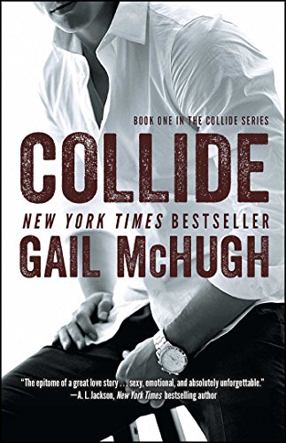 9781476765341: Collide: Book One in the Collide Series