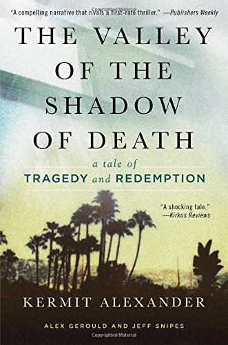 Beispielbild fr The Valley of the Shadow of Death : A Tale of Tragedy and Redemption zum Verkauf von Better World Books