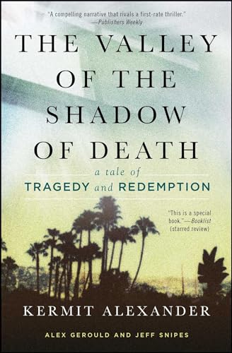 Stock image for The Valley of the Shadow of Death : A Tale of Tragedy and Redemption for sale by Better World Books