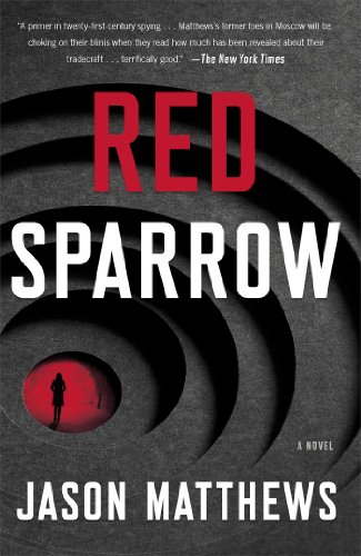 Beispielbild fr Red Sparrow : A Novel zum Verkauf von Better World Books